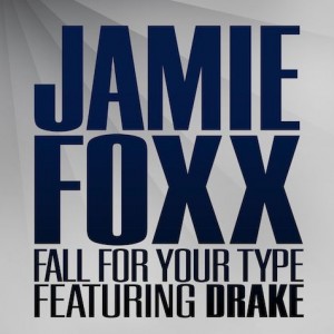 jamie-foxx-fall-for-your-type-official-single-cover | ThisisRnB.com