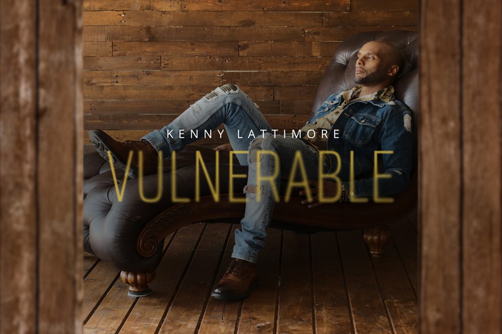 Kenny-Lattimore-Vulnerable