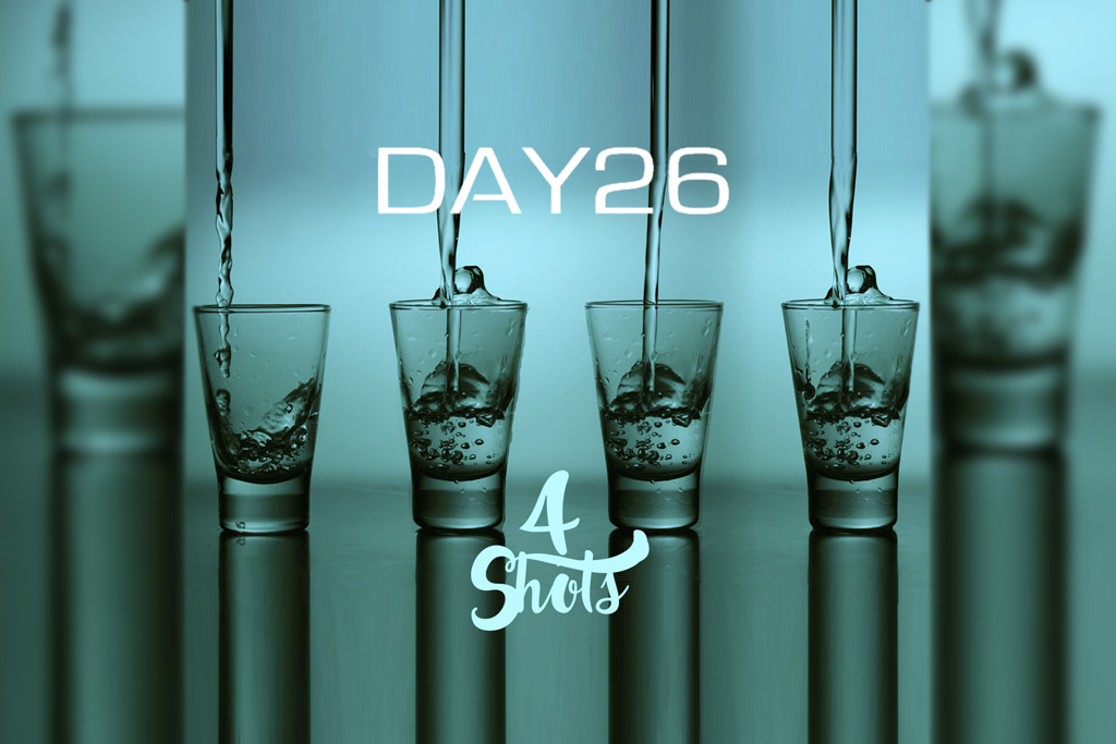 Day26-4-Shots