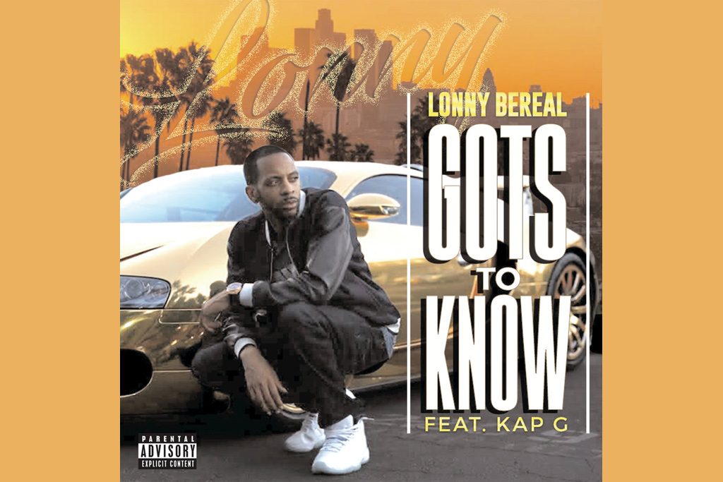 Lonny-Bereal-Gots-To-Know