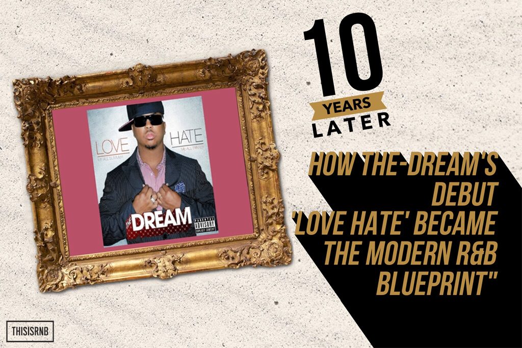 The-Dream-Love-Hate-10-Years