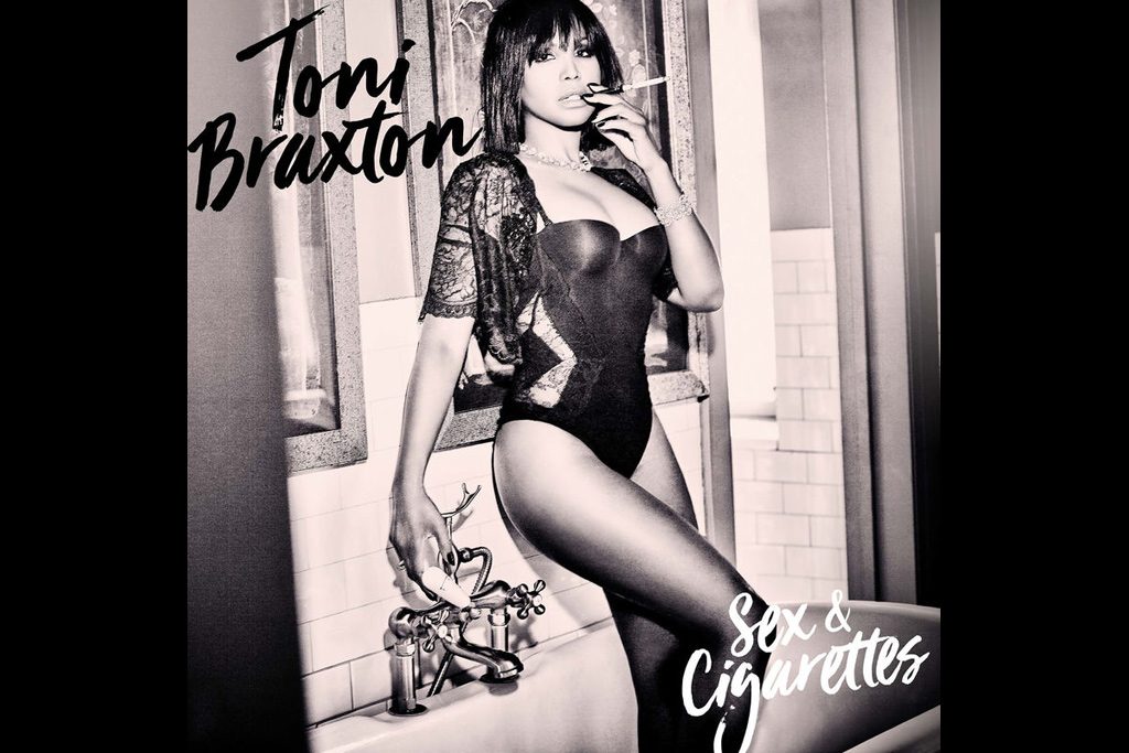 Toni Braxton Sex And Cigarettes New Randb