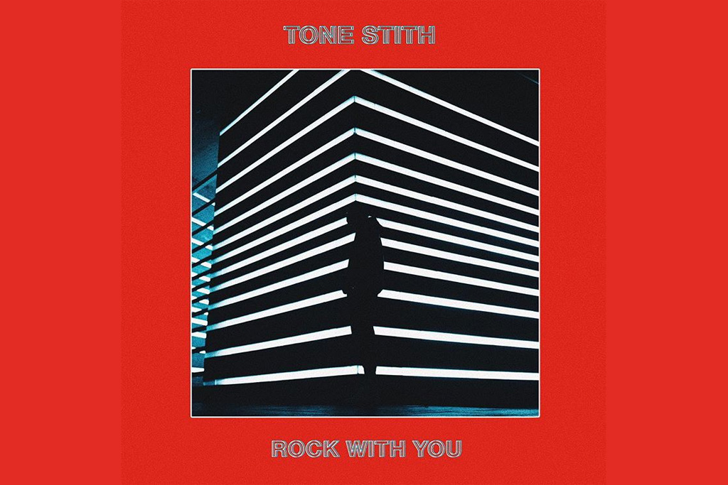 Tone-Stith-Rock-With-You