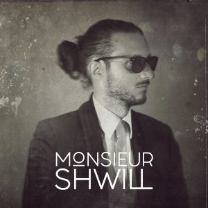 Monsieur Shwill 