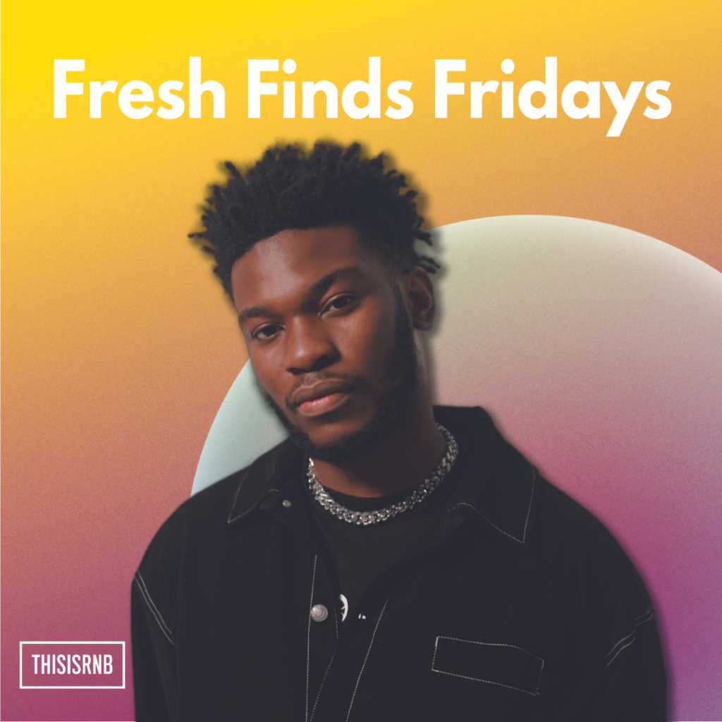 Thisisrnb Fresh Finds Fridays: Some Of The Best Hot New R&B Music Of ...