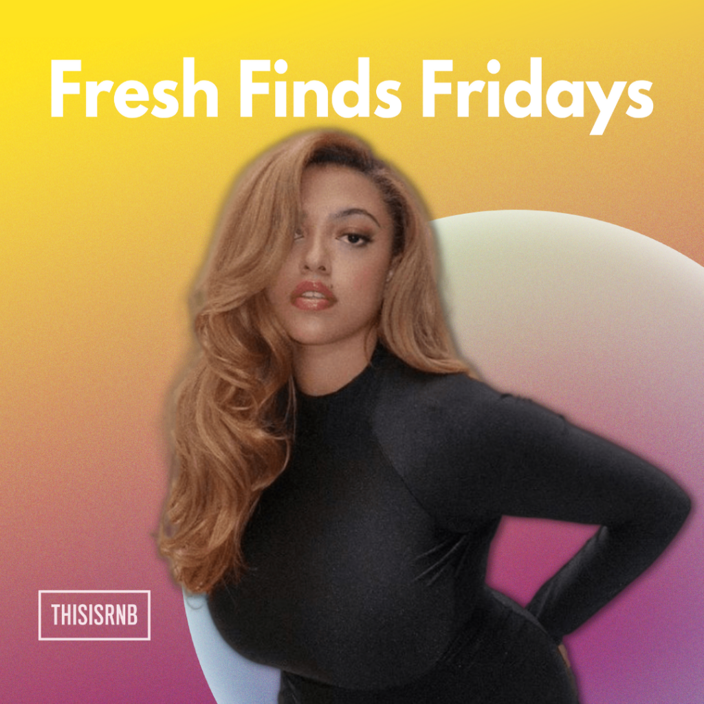 THISISRNB FRESH FINDS FRIDAYS: SOME OF THE HOTTEST NEW R&B MUSIC ...