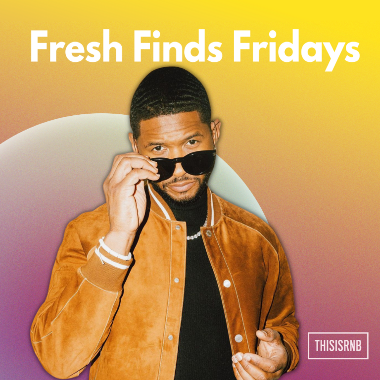 Thisisrnb Fresh Finds Fridays Some Of The Hottest New Randb Music